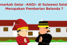 Bukan Asli Bangsawan, Gelar "Andi" Ternyata Ciptaan Misionaris Belanda